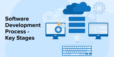 SOFTWARE DEVELOPMENT PROCESS – KEY STAGES SOFTWARE DEVELOPMENT PROCESS – KEY STAGES