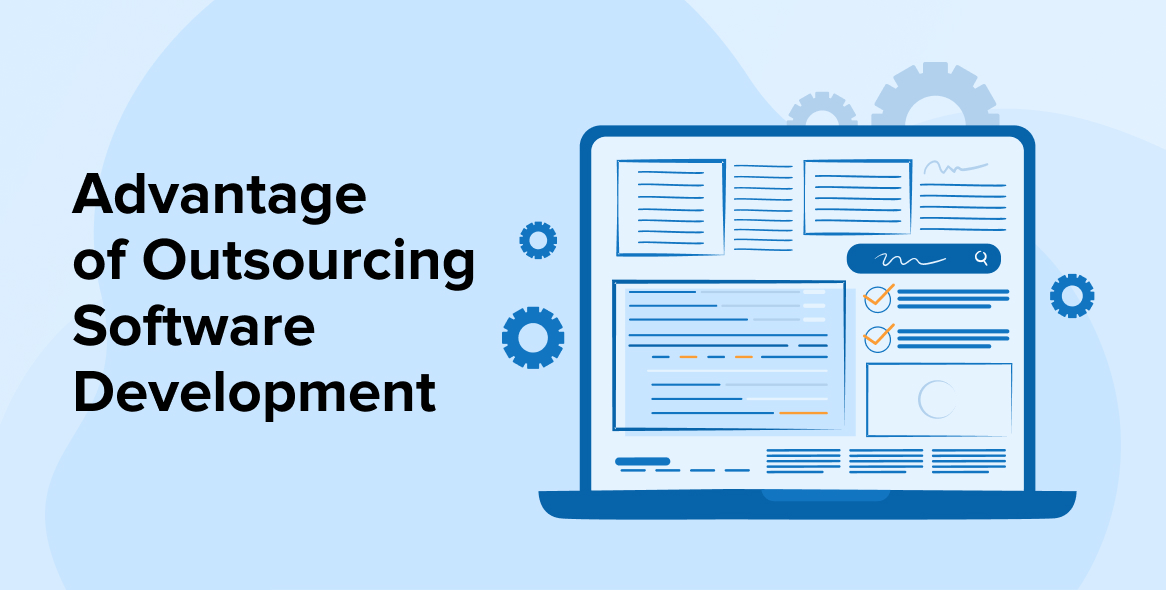 Advantage of Outsourcing Software Development