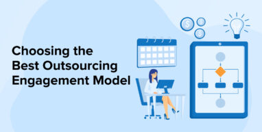 Choosing the Best Outsourcing Engagement Model Choosing the Best Outsourcing Engagement Model