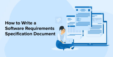 How to Write a Software Requirements Specification Document? How to Write a Software Requirements Specification Document?