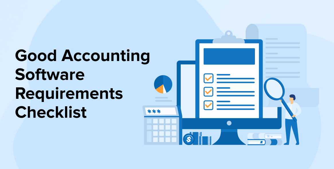 What is a Good Accounting Software Requirements Checklist?