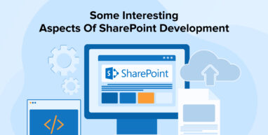 Some Interesting Aspects Of SharePoint Development Some Interesting Aspects Of SharePoint Development