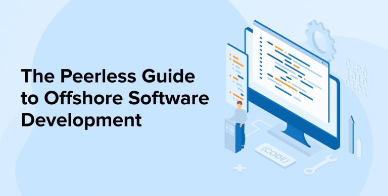 The Peerless Guide to Offshore Software Development