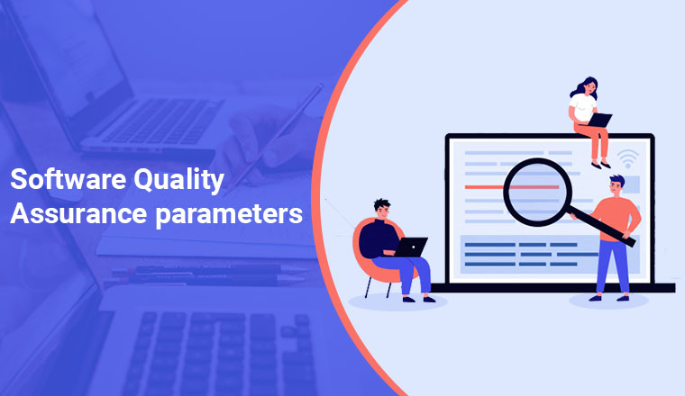 Software Quality Assurance Parameters