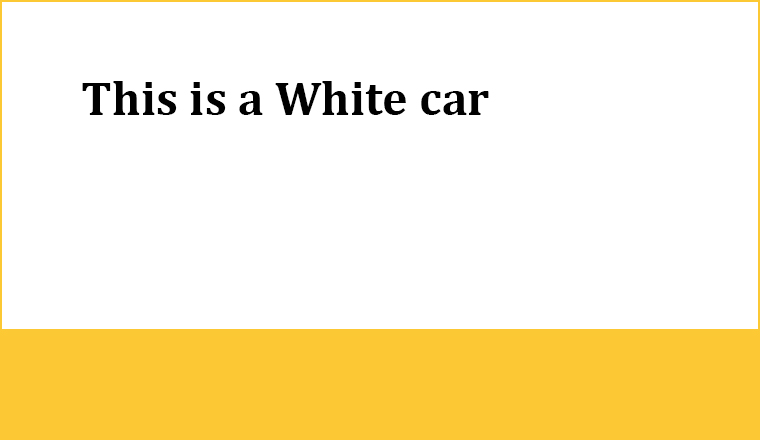 This is a White car