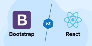 Bootstrap vs React: Which is Better for Front End? Bootstrap vs React: Which is Better for Front End?