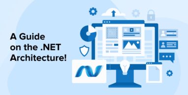 A Guide on the .NET Architecture! A Guide On The .NET Architecture