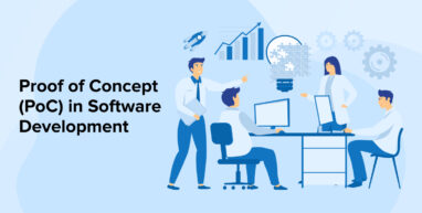 Proof of Concept (PoC) in Software Development Proof of Concept (PoC) in Software Development