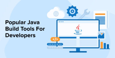 Popular Java Build Tools For Developers Popular Java Build Tools For Developers